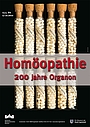Plakat für die Sonderausstellung „Homöopathie – 200 Jahre Organon“